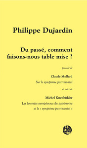 DU PASSÉ, COMMENT FAISONS-NOUS TABLE MISE ? P.DUJARDIN