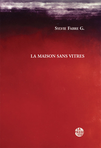 LA MAISON SANS VITRES