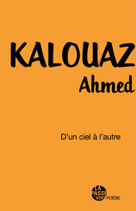 "D'UN CIEL À L'AUTRE" D'AHMED KALOUAZ