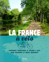 LA FRANCE A VELO