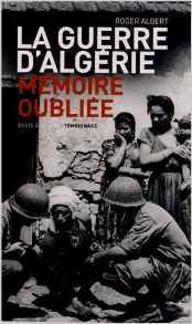 GUERRE D'ALGERIE MEMOIRE OUBLIEE