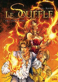 LE SOUFFLE T01 - LE FEU ET LE SANG - VOL01