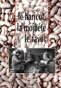 Le haricot, la mojhéte & le fayot