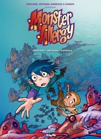 Monster Allergy- Tome 6