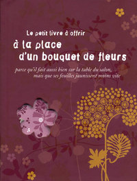 Le petit livre à offrir à la place d'un bouquet de fleurs