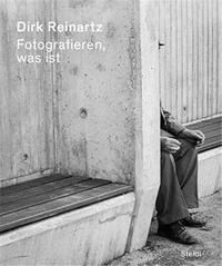 Dirk Reinartz Fotografieren, was ist /allemand