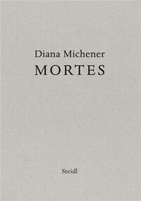 DIANA MICHENER: MORTES /ANGLAIS