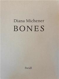 Diana Michener Bones /anglais