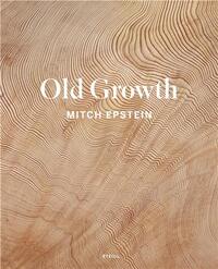 MITCH EPSTEIN: OLD GROWTH /ANGLAIS