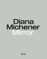 DIANA MICHENER MIRROR /ANGLAIS