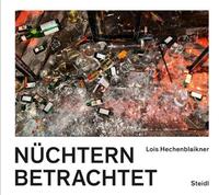 LOIS HECHENBLAIKNER NUCHTERN BETRACHTET /ALLEMAND