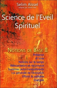 Science de l'Eveil Spirituel - Notions de Base II