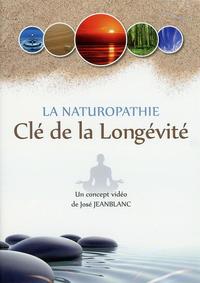 LA NATUROPATHIE - CLE DE LA LONGEVITE - DVD