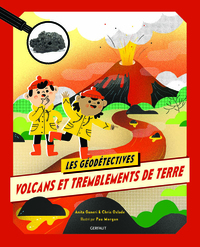 VOLCANS ET TREMBLEMENTS DE TERRE - EDITION ILLUSTREE