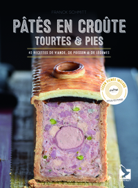 PATES EN CROUTE, TOURTES ET PIES - 40 RECETTES DE VIANDE, DE POISSON ET DE LEGUMES