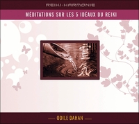 Méditation sur les 5 idéaux du reiki - Livre audio