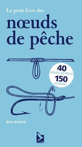 Le petit livre des nœuds de pêche