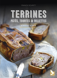 Terrines, rillettes, tourtes et pâtes