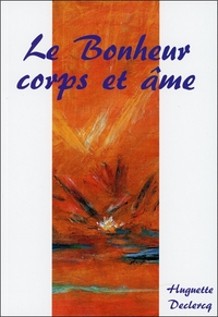 Le Bonheur corps et âme