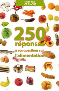 250 réponses à vos questions sur l'alimentation