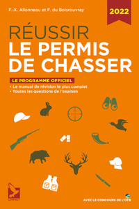 REUSSIR LE PERMIS DE CHASSER 2022
