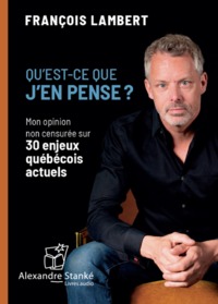 QU'EST-CE QUE J'EN PENSE ?