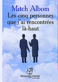 LES CINQ PERSONNES QUE J'AI RENCONTREES LA-HAUT (CD)