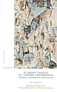 LE ROMAN FRANCAIS DE L'EXTREME CONTEMPORAIN