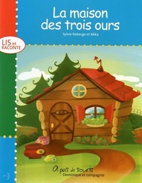 LA MAISON DES TROIS OURS