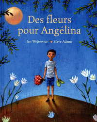 DES FLEURS POUR ANGELINA