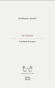 BUNKERS. L' ARCHIPEL DE LA PEUR