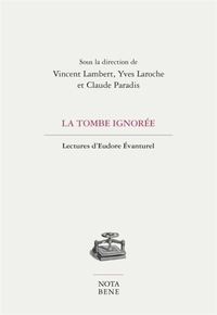 LA TOMBE IGNOREE. LECTURES D'EUDORE EVANTUREL