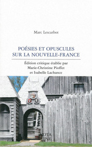 POESIES ET OPUSCULES SUR LA NOUVELLE-FRANCE DE MARC LESCARBOT