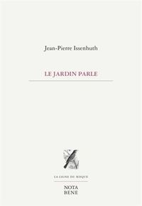 LE JARDIN PARLE