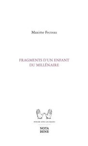 FRAGMENTS D'UN ENFANT DU MILLENAIRE