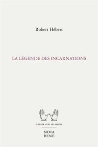 LA LEGENDE DES INCARNATIONS