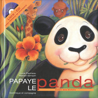 PAPAYE LE PANDA CD INCLUS AVEC HISTOIRE ET CHANSONS
