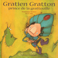 GRATIEN GRATTON PRINCE DE LA GRATOUILLE