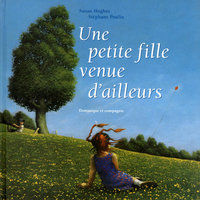 UNE PETITE FILLE VENUE D'AILLEURS