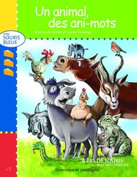 UN ANIMAL, DES ANI-MOTS