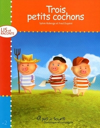 TROIS PETITS COCHONS