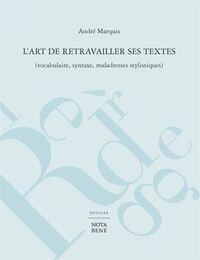 L'ART DE RETRAVAILLER SES TEXTES