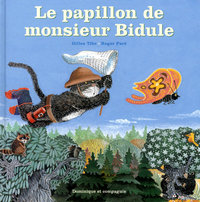 LE PAPILLON DE MONSIEUR BIDULE