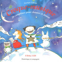 CROQUE MUSIQUE 20 COMPTINE POUR CHANTER ET DANSER