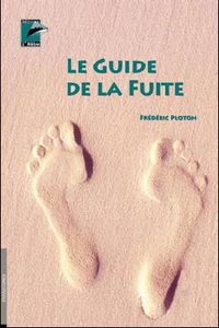 Le guide de la fuite