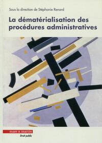 LA DEMATERIALISATION DES PROCEDURES ADMINISTRATIVES