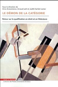 LE DEMON DE LA CATEGORIE - RETOUR SUR LA QUALIFICATION EN DROIT ET EN LITTERATURE