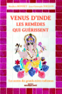 VENUS D'INDE, LES REMEDES QUI GUERISSENT - SECRETS DE GRAND-MERES