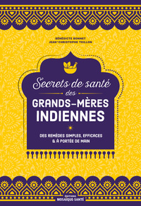 Secrets de santé des grands-mères indiennes