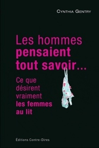 Les hommes pensaient tout savoir